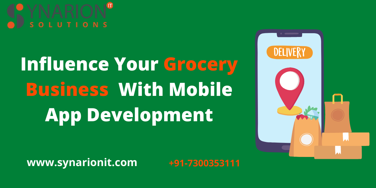 Influence Your Grocery Business With Mobile App Development.png